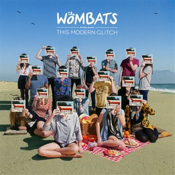 the Wombats - Wombats Proudly Present...This Modern Glitch