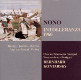 Nono , Luigi - Intolleranza 1960 (GA) (Kontarsky, Rampy, Koszut, Harries, Van der Schaaf, Probst)