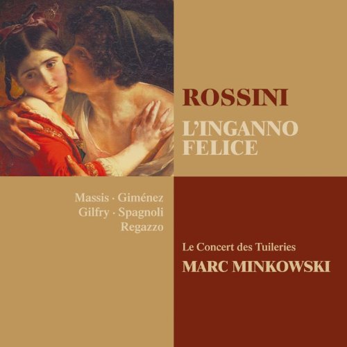 Rossini , Gioacchino - L'Inganno Felice (Massis, Gimenez, Gilfry, Spagnoli, Minkowski)