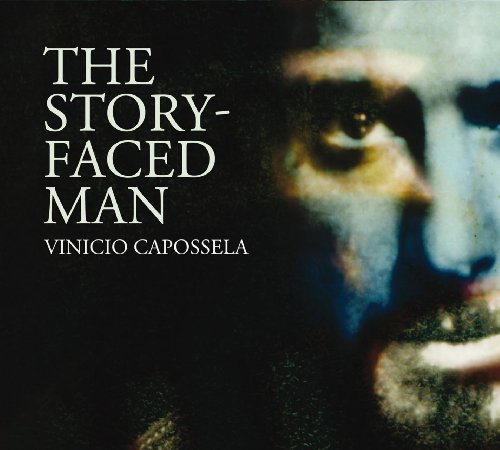 Vinicio Capossela - Story-Faced Man
