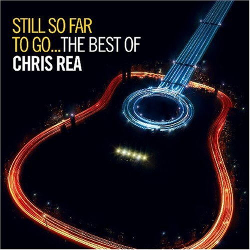 Rea , Chris - Still So Far to Go... - The Best of Chris Rea (Deluxe Version)