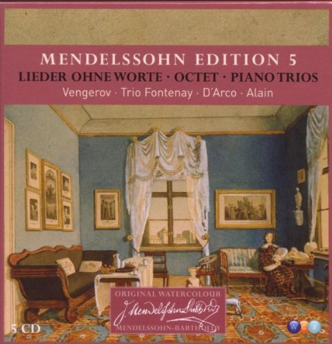 Mendelssohn , Felix - Lieder ohne Worte / Octet / Piano Trios (Vengerov / Trio Fontenay / D'Arco / Alain) (Mendelssohn Edition 5)