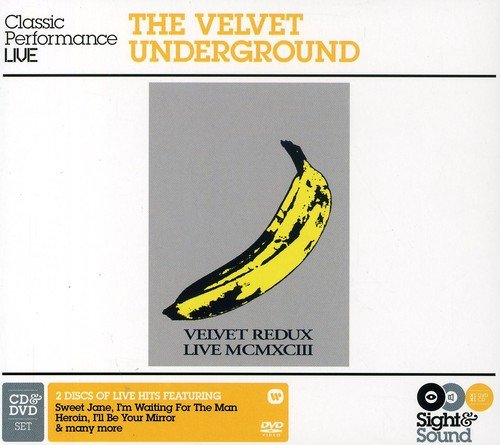 Velvet Underground , The - The Velvet Redux Live MCMXCII (Sight & Sound) (Classic Performance Live)