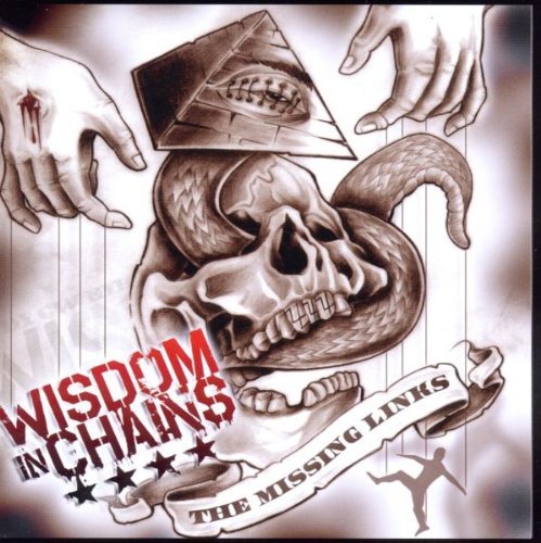 Wisdom in Chains - The Missing Links