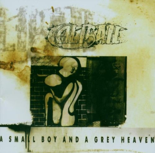 Caliban - A Small Boy and a Grey Heaven