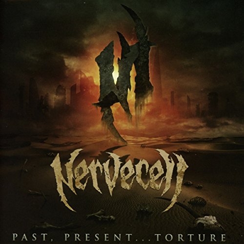 Nervecell - Past,Present...Torture