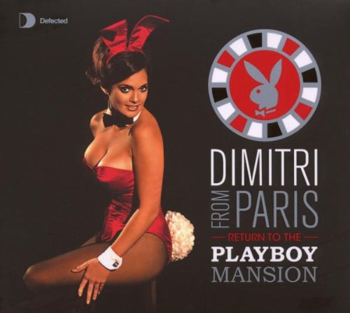 Dimitri from Paris - Return to the playboy mansion