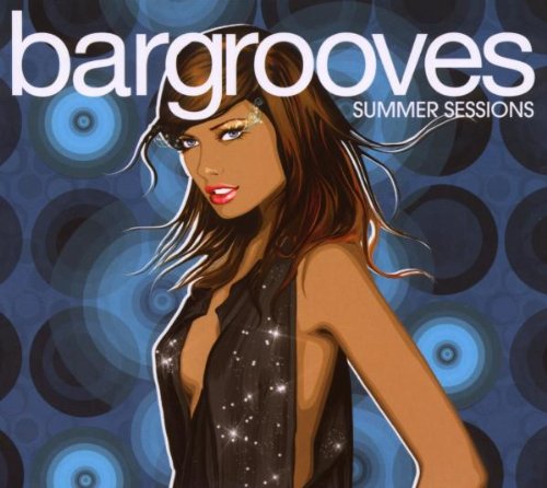  - Bargrooves-Summer Sessions