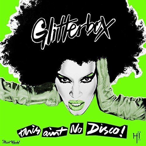 Melvo Baptiste;Various - Glitterbox-This Ain'T No Disco