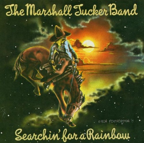 the Marshall Tucker Band - Searchin' for a Rainbow