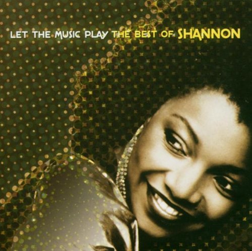 Shannon - Let the Music Play - The Best of