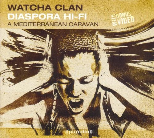 Watcha Clan - Diaspora hi-fi