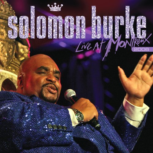 Solomon Burke - Live at Montreux'06