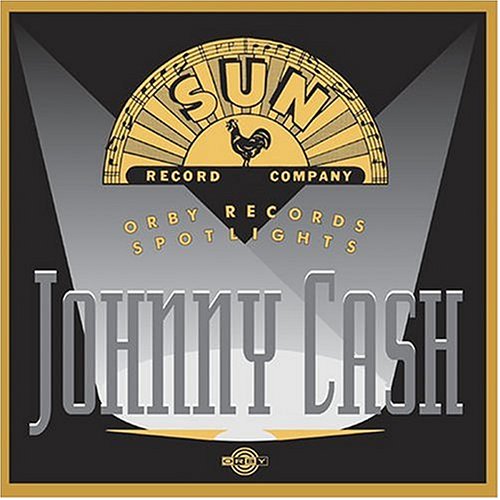 Cash , Johnny - Orby Records Spotlights - Sun