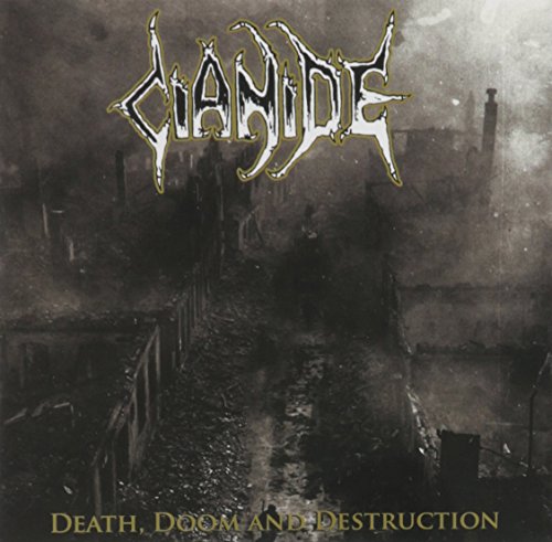 Cianide - Death Doom Destruction