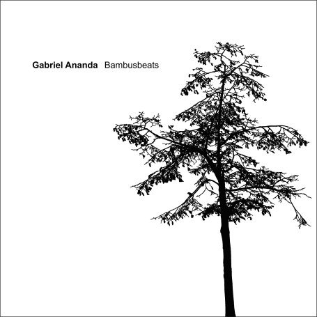 Ananda , Gabriel - Bambusbeats