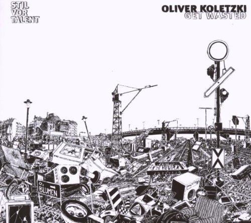 Oliver Koletzki - Get Wasted