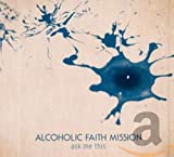 Alcoholic Faith Mission - Let This Be The Last Night We Care