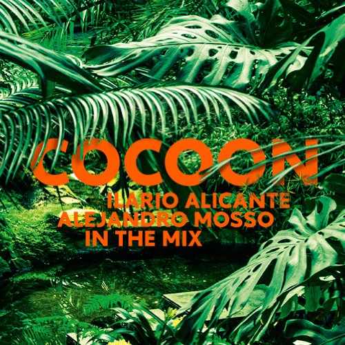 Various - Cocoon Ibiza mixed by Ilario Alicante (DJ Mix) & Alejandro Mosso