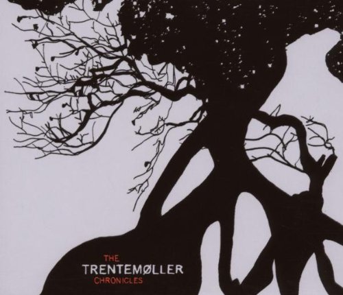 Trentemoeller - The Trentemoeller Chronicles