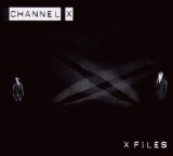 Channel X - X Files