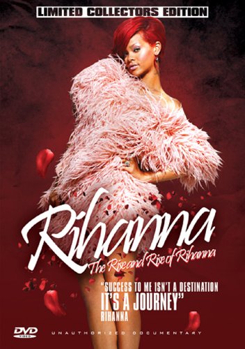  - The Rise And Rise Of Rihanna [UK Import]