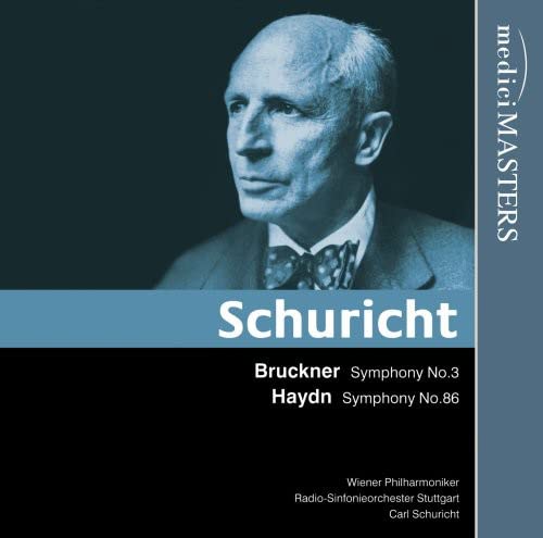 Schuricht , Carl - Bruckner: Symphony No. 3 (Wiener Philharmoniker) / Haydn: Symphony No. 86 (Radio-Sinfonieorchester Stuttgart)