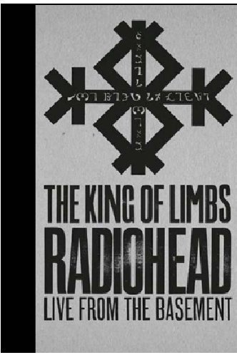  - Radiohead - The King of Limbs: Live from the Basement