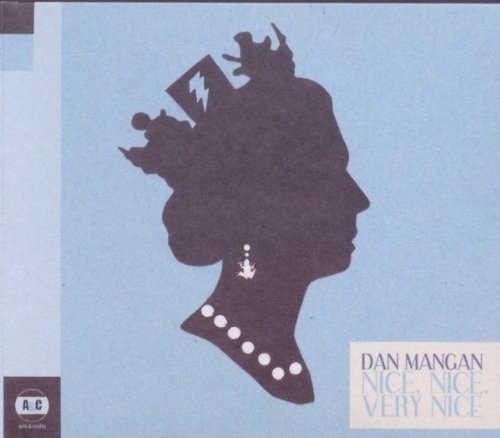 Dan Mangan - Nice,Nice,Very Nice