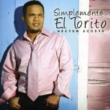 Hector El Torito Acosta - Obligame