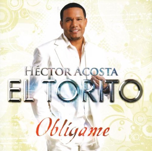 Hector El Torito Acosta - Obligame
