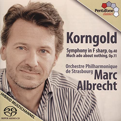 Albrecht,M., Orchestre Philharmonique de Strasbourg, Korngold,Erich Wolfgang - Sinfonie Op.40/Much Ado About Nothing