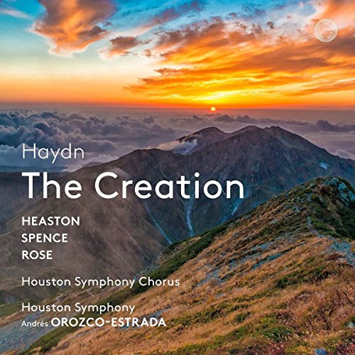 Haydn , Joseph - The Creation - Die Schöpfung (Heaston, Spence, Rose, Orozco-Estrada) (SACD)