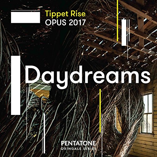 Sampler - Daydreams (Tippet Rise OPUS 2017) (SACD)
