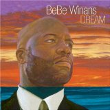 Winans , BeBe - Dream