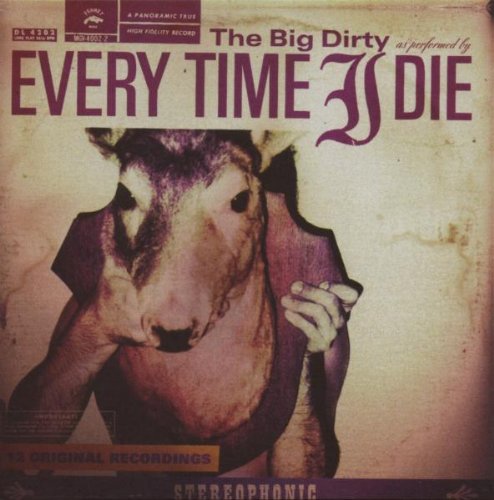 Every Time I die - The Big Dirty (Ltd.Edition & Bonus Dvd)