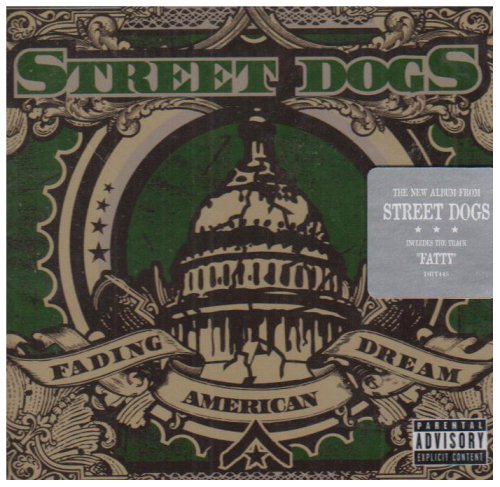 Street Dogs [Explicit Version] - Fading American Dream