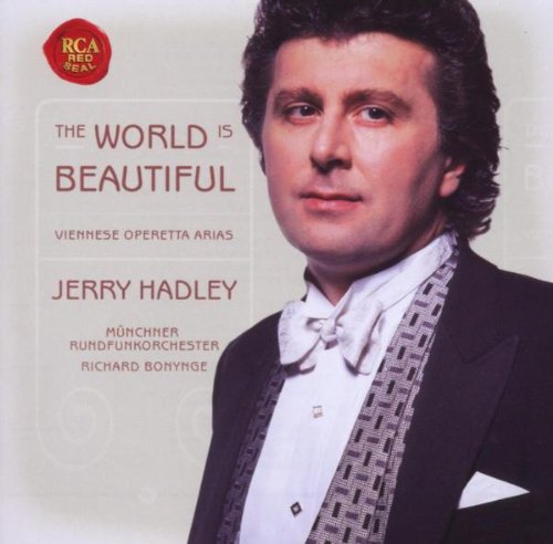 Hadley , Jerry - The World Is Beautiful - Viennese Operetta Arias (Münchner Rundfunkorchester, Bonynge)