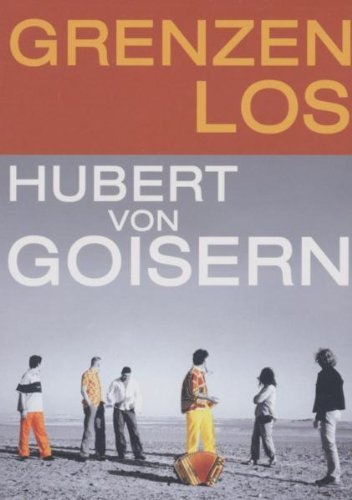 - Hubert von Goisern - Grenzenlos