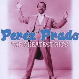 Perez Prado - King of Mambo-Greatest Hits