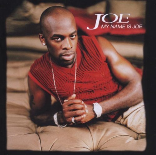 Joe - My Name Is Joe