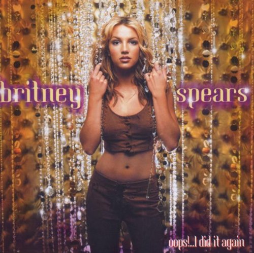 Britney Spears - Oops! I Did It Again