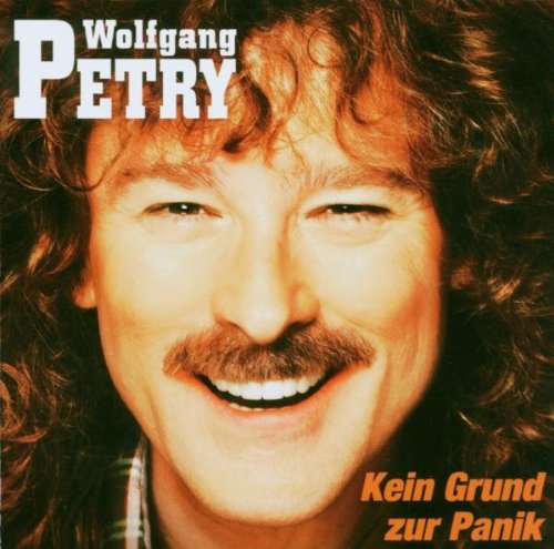 Wolfgang Petry - Kein Grund zur Panik