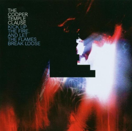 Cooper Temple Clause , The - Kick up the fire and let the flames break loose