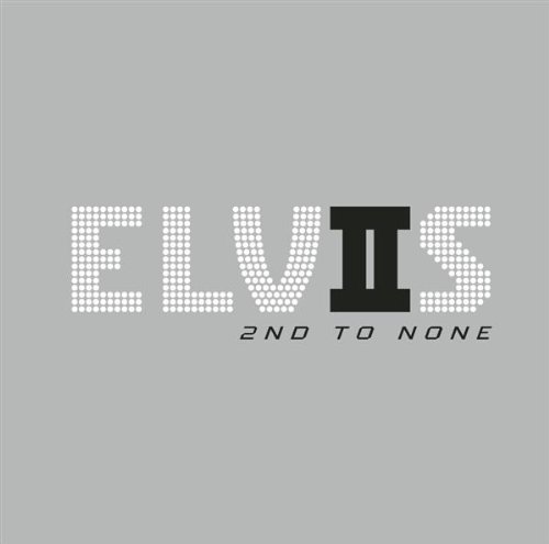 Elvis Presley - Elvis 2nd to None