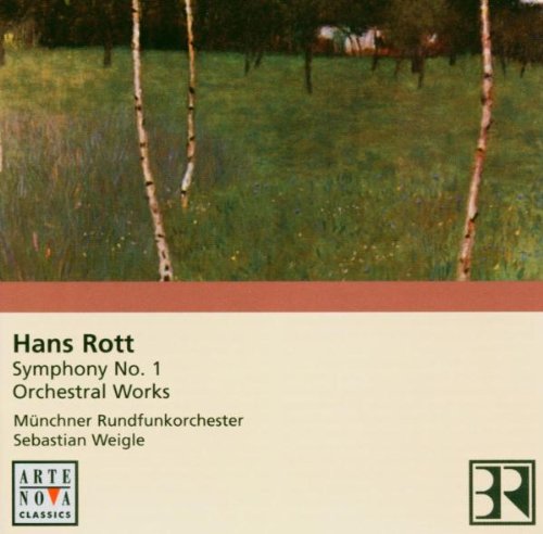 Rott , Hans - Symphony No. 1, Orchestral Works
