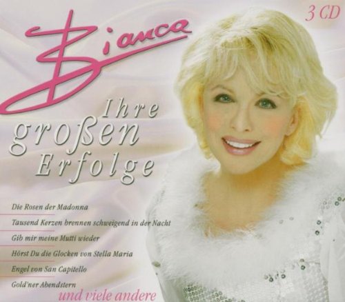Bianca - Ihre Grossen Erfolge