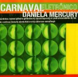 Mercury , Daniela - Carnaval Eletronico-Daniela