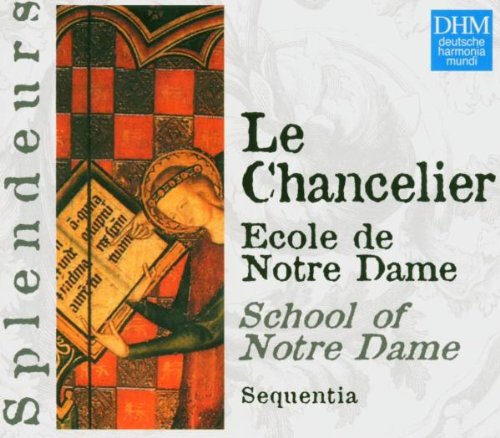 Sequentia - Splendeurs: Ecole de Notre Dame