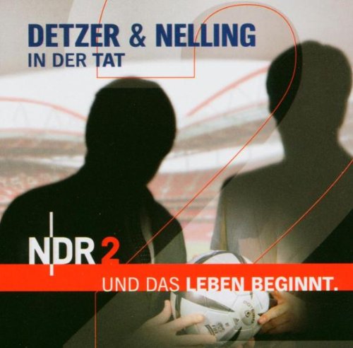 Detzer & Nelling   - In der Tat